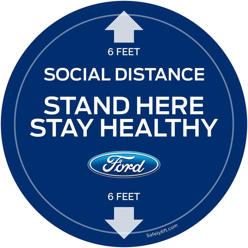 Ford Stand Here Stay Healthy Round Floor Sign